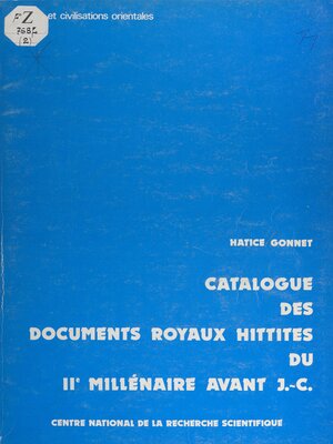 cover image of Catalogue des documents royaux hittites du 2e millénaire avant J.C.